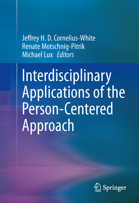 Interdisciplinary Applications of the Person-Centered Approach - 