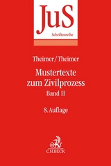 Mustertexte zum Zivilprozess Band II: Besondere Verfahren erster und zweiter Instanz, Relationstechnik - Tempel, Otto; Theimer, Clemens; Theimer, Anette