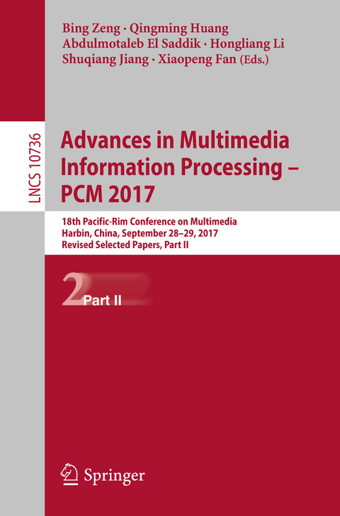 Advances in Multimedia Information Processing – PCM 2017 - 