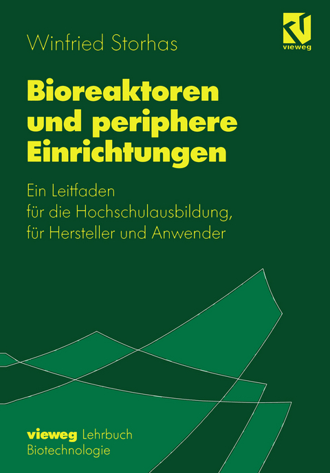 Bioreaktoren und periphere Einrichtungen - Winfried Storhas