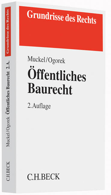 Öffentliches Baurecht - Stefan Muckel, Markus Ogorek