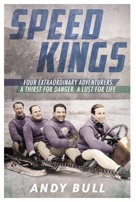 Speed Kings -  Andy Bull