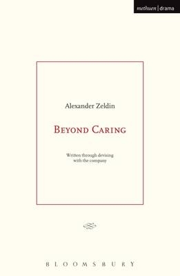 Beyond Caring -  Zeldin Alexander Zeldin