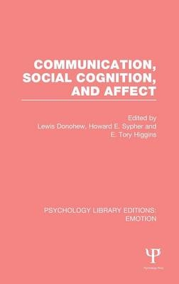 Communication, Social Cognition, and Affect (PLE: Emotion) - 