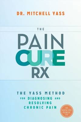 Pain Cure Rx -  Dr. Mitchell Yass