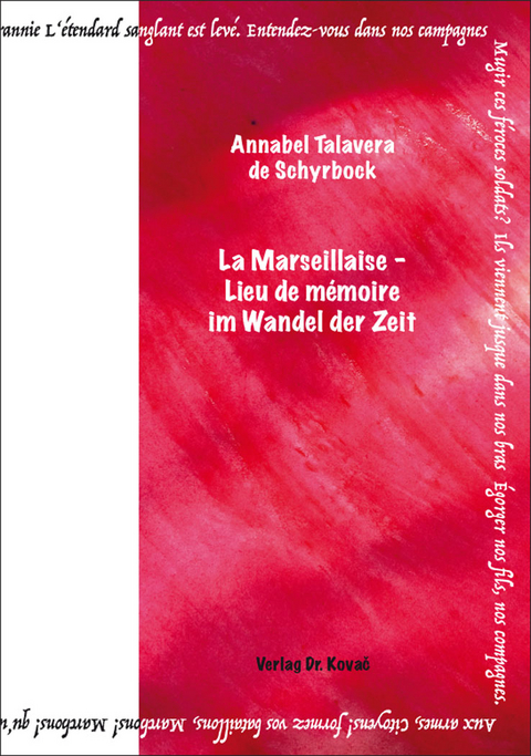 La Marseillaise – Lieu de mémoire im Wandel der Zeit - Annabel Talavera de Schyrbock