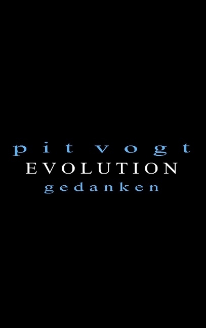 Evolution - Pit Vogt