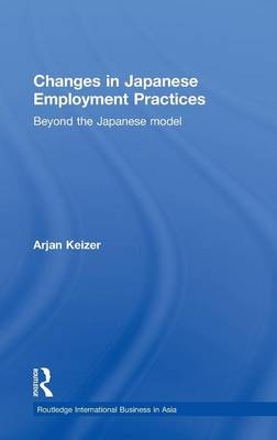 Changes in Japanese Employment Practices -  Arjan Keizer