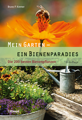 Mein Garten - ein Bienenparadies - Kremer, Bruno P.