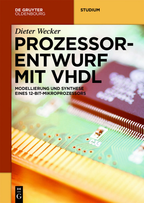 Prozessorentwurf mit VHDL - Dieter Wecker