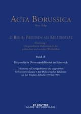 Acta Borussica - Neue Folge. Preußen als Kulturstaat. Der preußische... / Preußische Universitätspolitik im Deutschen Kaiserreich - 