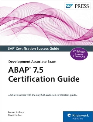 ABAP 7.5 Certification Guide - Puneet Asthana, David Haslam
