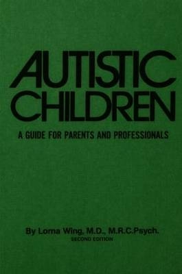 Autistic Children -  Lorna Wing