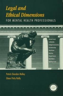 Legal and Ethical Dimensions for Mental Health Professionals -  Eileen Petty Deklewa,  Patrick B. Malley