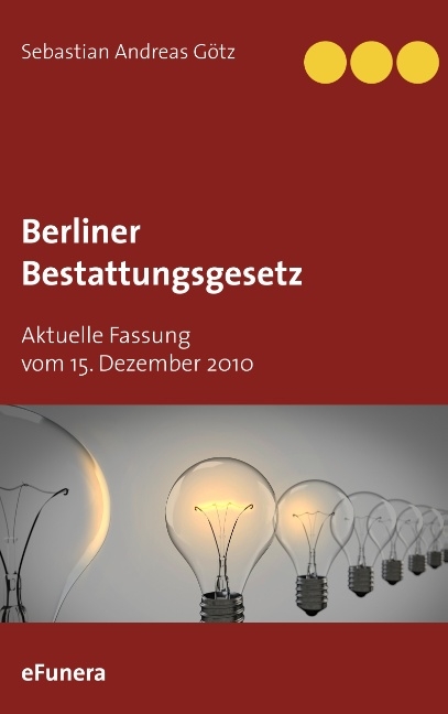 Berliner Bestattungsgesetz - Sebastian Andreas Götz