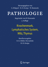 Pathologie - Müller-Hermelink, Hans Konrad; Kreipe, Hans H.; Klöppel, G.; Kreipe, H. H.; Remmele, W.; Remmele, W.