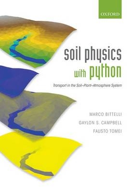 Soil Physics with Python -  Marco Bittelli,  Gaylon S. Campbell,  Fausto Tomei