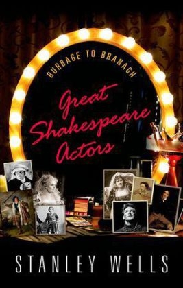 Great Shakespeare Actors -  Stanley Wells