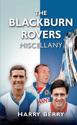 Blackburn Rovers Miscellany -  Harry Berry