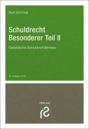 Schuldrecht Besonderer Teil II - Rolf Schmidt