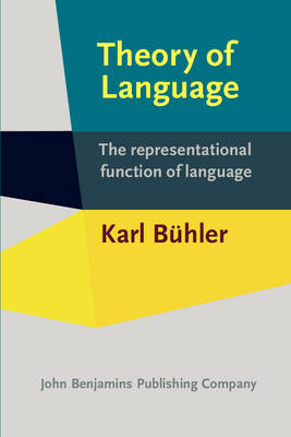 Theory of Language -  Buhler Karl Buhler