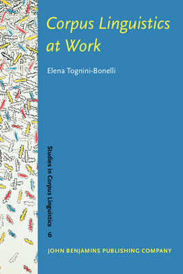 Corpus Linguistics at Work -  Tognini-Bonelli Elena Tognini-Bonelli