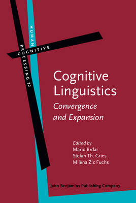 Cognitive Linguistics - Brdar Mario Brdar; Zic Fuchs Milena Zic Fuchs; Gries Stefan Th. Gries