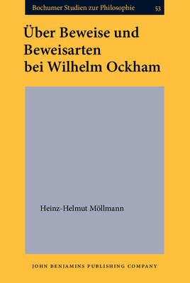 Uber Beweise und Beweisarten bei Wilhelm Ockham -  Mollmann Heinz-Helmut Mollmann