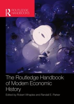 The Routledge Handbook of Modern Economic History - 
