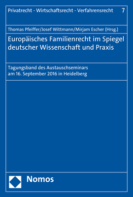 Europäisches Familienrecht im Spiegel deutscher Wissenschaft und Praxis - 
