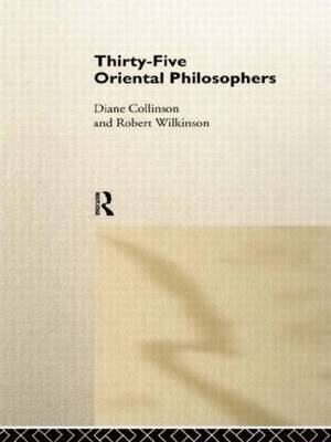 Thirty-Five Oriental Philosophers -  Diane Collinson,  Robert Wilkinson