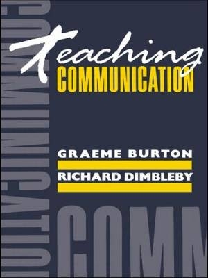 Teaching Communication -  Graeme Burton,  Richard Dimbleby