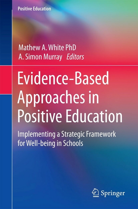 Evidence-Based Approaches in Positive Education - 