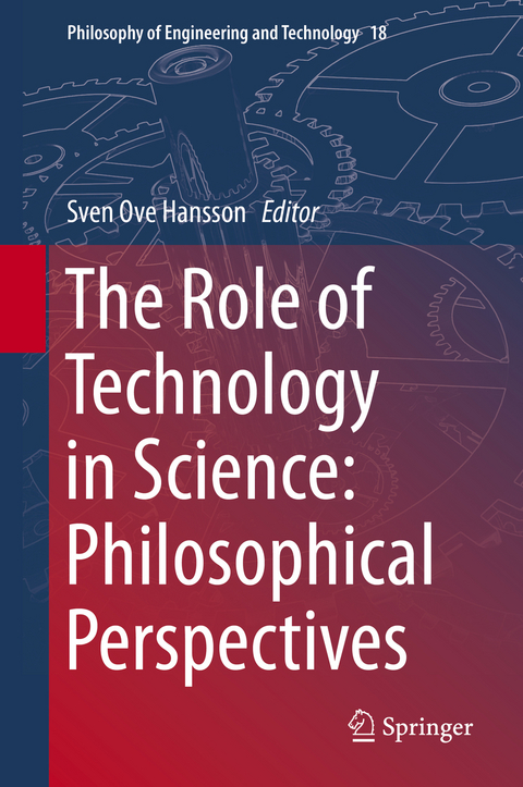 Role of Technology in Science: Philosophical Perspectives - 