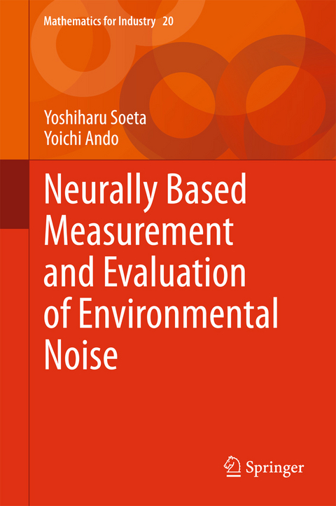 Neurally Based Measurement and Evaluation of Environmental Noise -  Yoichi Ando,  Yoshiharu Soeta