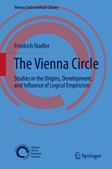 The Vienna Circle - Friedrich Stadler