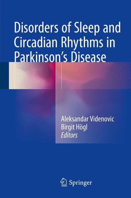 Disorders of Sleep and Circadian Rhythms in Parkinson's Disease - 