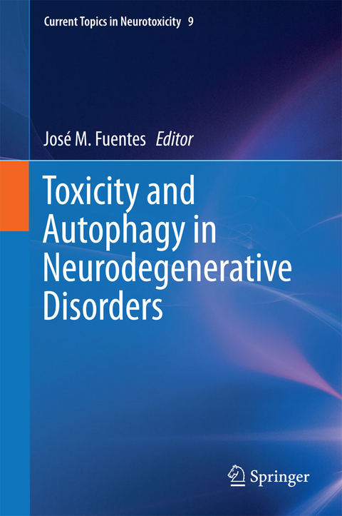 Toxicity and Autophagy in Neurodegenerative Disorders - 