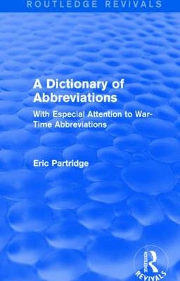 Dictionary of Abbreviations -  Eric Partridge