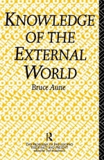 Knowledge of the External World -  Bruce Aune