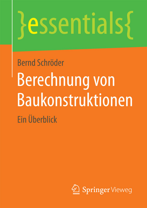 Berechnung von Baukonstruktionen - Bernd Schröder
