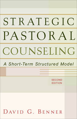 Strategic Pastoral Counseling -  David G. Benner
