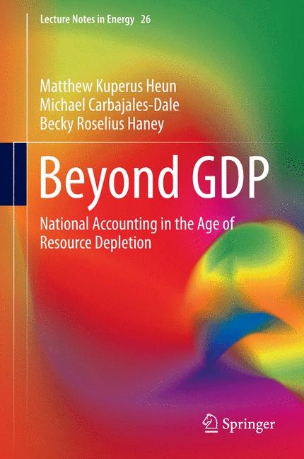 Beyond GDP - Matthew Kuperus Heun, Michael Carbajales-Dale, Becky Roselius Haney