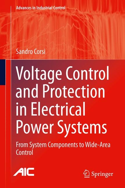 Voltage Control and Protection in Electrical Power Systems -  Sandro Corsi