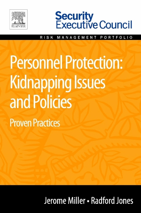 Personnel Protection: Kidnapping Issues and Policies -  Radford Jones,  Jerome Miller