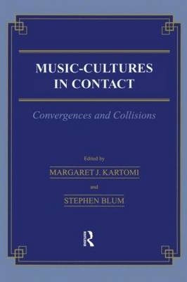 Music /= Cultures in Contact -  Stephen Blum,  Margaret J. Kartomi
