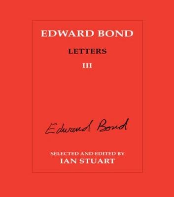 Edward Bond: Letters 3 - 