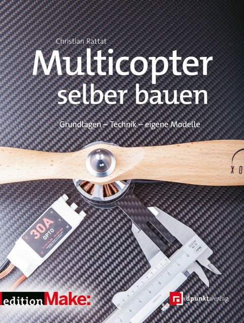 Multicopter selber bauen -  Christian Rattat