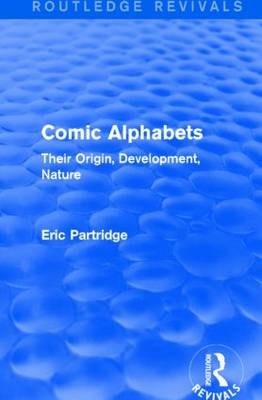 Comic Alphabets -  Eric Partridge