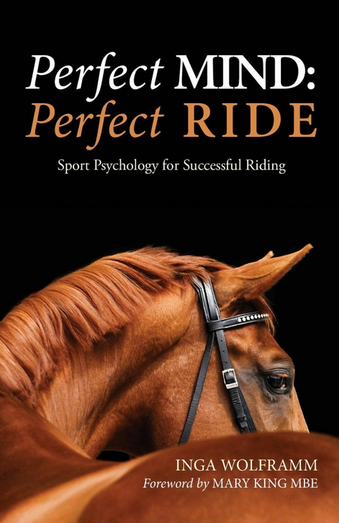 Perfect Mind: Perfect Ride -  Inga Wolframm